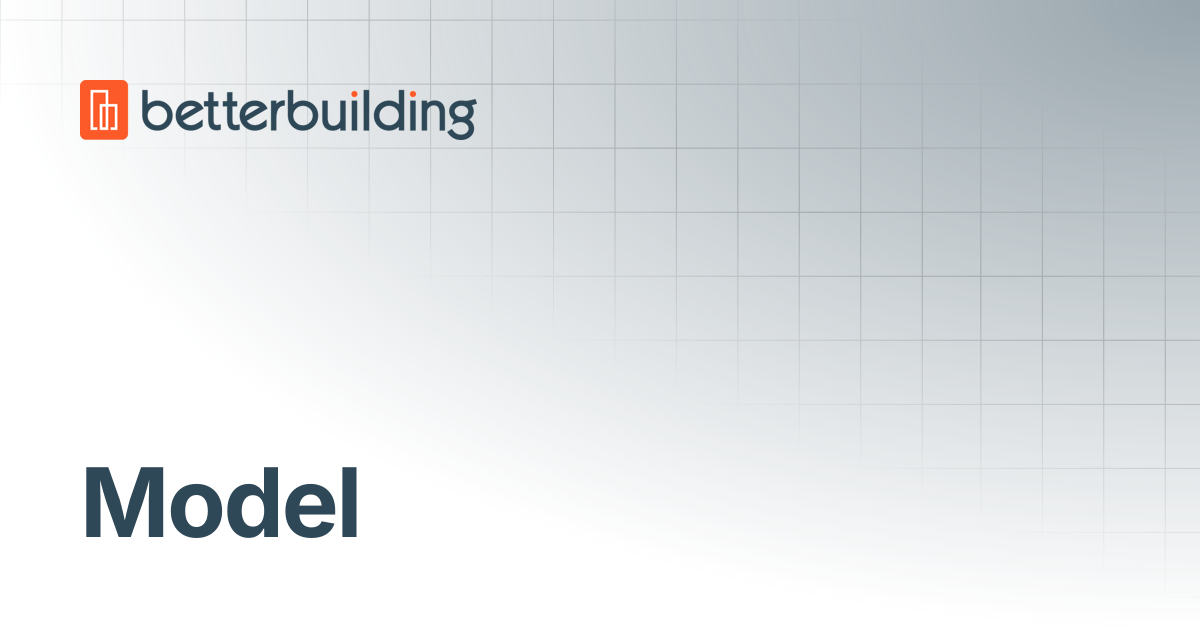 Model | Better Building Docs