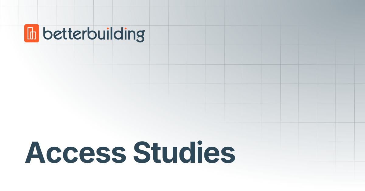 Access Studies | Better Building Docs